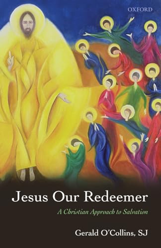 Imagen de archivo de Jesus Our Redeemer: A Christian Approach to Salvation a la venta por BooksRun