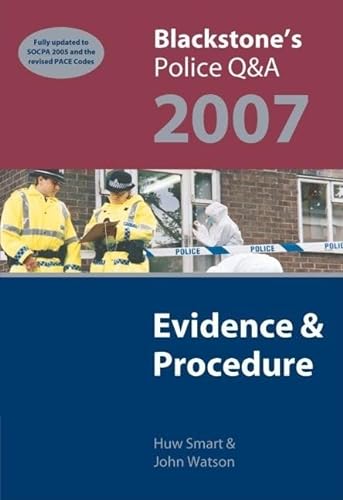 Stock image for Blackstone's Police Q&A: Evidence and Procedure 2007 for sale by Goldstone Books