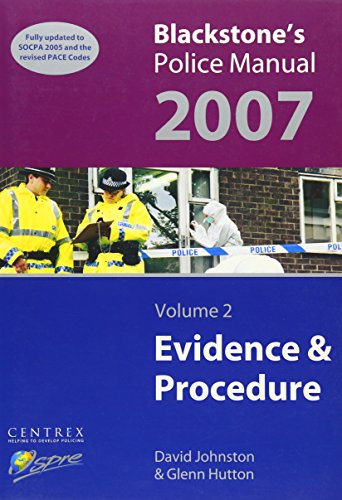 Imagen de archivo de Blackstone's Police Manual Volume 2: Evidence & Procedure 2007: v. 2 (Blackstone's Police Manuals) a la venta por AwesomeBooks