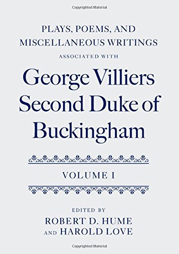 Stock image for Plays, Poems, and Miscellaneous Writings associated with George Villiers, Second Duke of Buckingham: Volume I for sale by Murphy-Brookfield Books