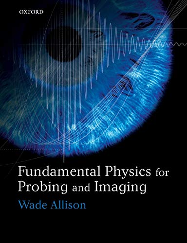 Stock image for Fundamental Physics for Probing and Imaging for sale by Better World Books