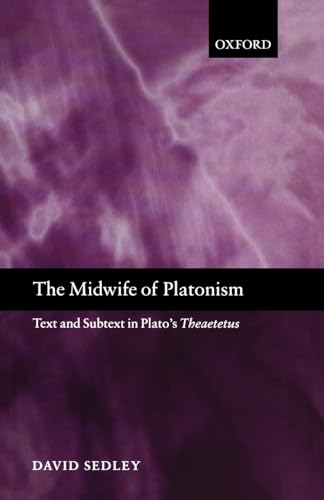 9780199204144: The Midwife of Platonism: Text and Subtext in Plato's Theaetetus