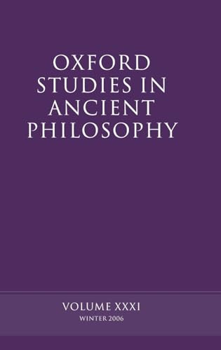 Imagen de archivo de Oxford Studies in Ancient Philosophy: Volume 31 a la venta por Devils in the Detail Ltd