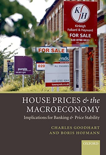 9780199204595: House Prices and the Macroeconomy: Implications for Banking and Price Stability