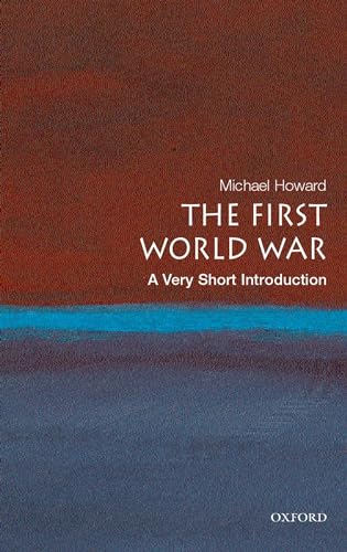 Imagen de archivo de The First World War: A Very Short Introduction (Very Short Introductions) a la venta por AwesomeBooks