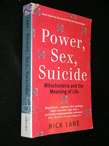 Imagen de archivo de Power, Sex, Suicide: Mitochondria and the meaning of life (Oxford Landmark Science) a la venta por AwesomeBooks