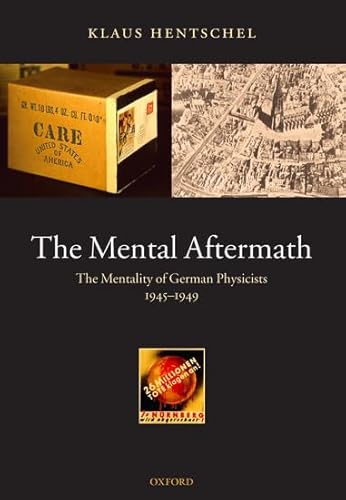 Beispielbild fr The Mental Aftermath. The Mentality of German Physicists 1945-1949. zum Verkauf von Antiquariaat Schot