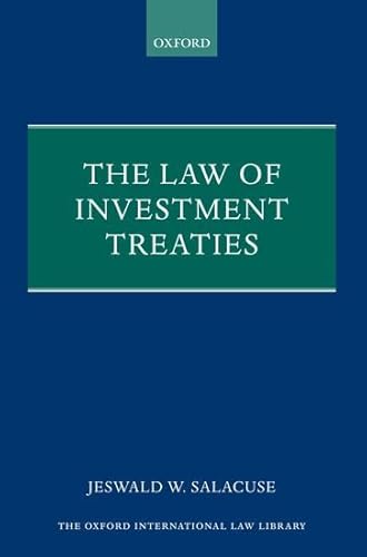 Beispielbild fr The Law of Investment Treaties (Oxford International Law Library) zum Verkauf von Mispah books