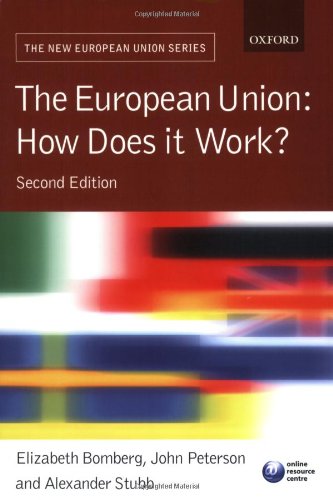 Beispielbild fr The European Union: How Does it Work? (New European Union) zum Verkauf von Wonder Book