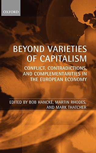 Stock image for Beyond Varieties of Capitalism Conflict, Contradictions, and Complementarities in the European Economy (Hardback) for sale by New Book Sale