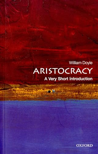 9780199206780: Aristocracy: A Very Short Introduction