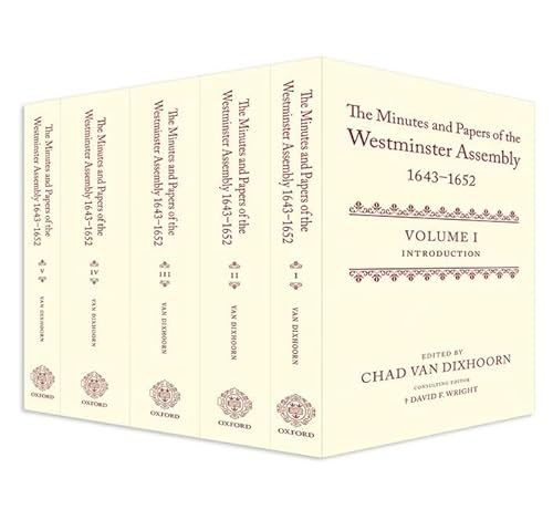 9780199206834: The Minutes and Papers of the Westminster Assembly, 1643-1652