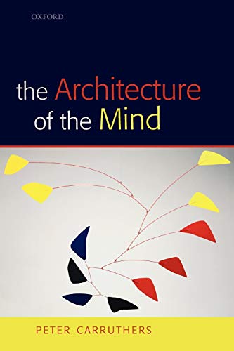 Imagen de archivo de The Architecture of the Mind: Massive Modularity and the Flexibility of Thought a la venta por More Than Words