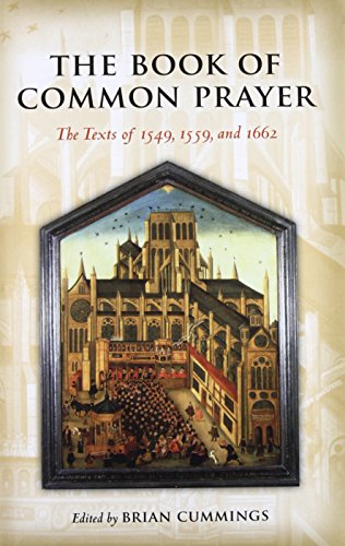 Stock image for The Book of Common Prayer The Texts of 1549, 1559, and 1662 (Oxford World's Classics) for sale by WorldofBooks