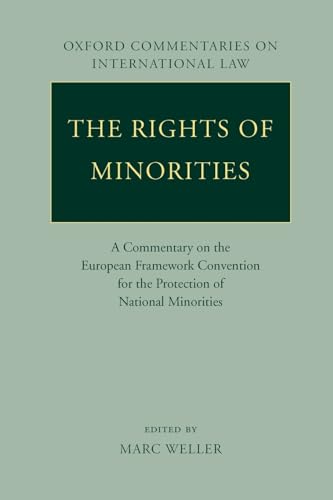 Beispielbild fr The Rights of Minorities in Europe: A Commentary on the European Framework Convention for the Protection of National Minorities (Oxford Commentaries on International Law) zum Verkauf von medimops