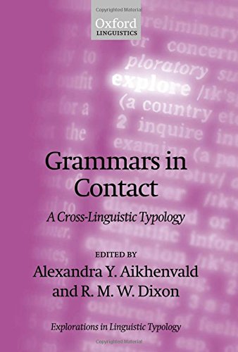 Beispielbild fr Grammars in Contact: A Cross-Linguistic Typology (Explorations in Linguistic Typology, Band 4) zum Verkauf von Buchpark