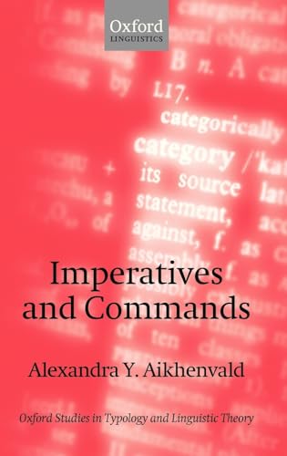 Imagen de archivo de Imperatives and Commands (Oxford Studies in Typology and Linguistic Theory) a la venta por Wonder Book