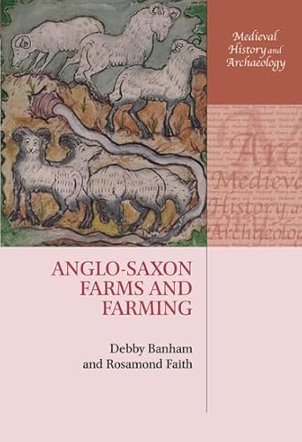 

Anglo-Saxon Farms and Farming