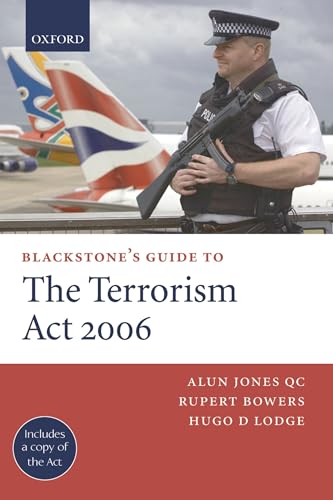 Beispielbild fr Blackstones Guide to the Terrorism Act 2006 zum Verkauf von Greener Books