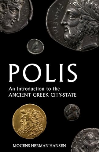 Imagen de archivo de Polis: An Introduction to the Ancient Greek City-State a la venta por Goodwill Books