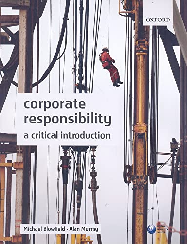 Beispielbild fr Corporate Responsibility : A Critical Introduction zum Verkauf von Better World Books