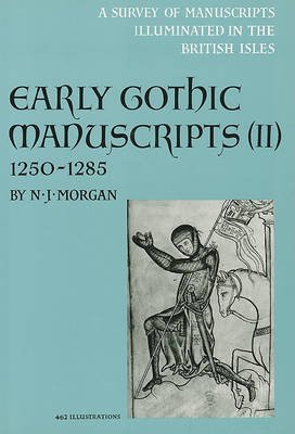 9780199210367: Early Gothic Manuscripts, 1250-1285