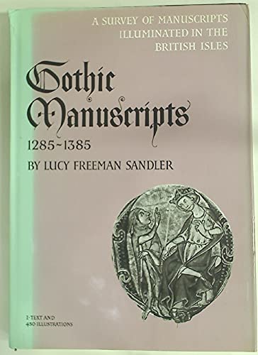 9780199210374: Gothic Manuscripts 1285-1385: I, Text and 450 Illustrations, Ii, Catalogue: v. 5