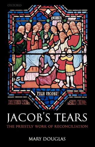 9780199210640: Jacob's Tears: The Priestly Work of Reconciliation