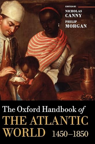 9780199210879: The Oxford Handbook of the Atlantic World: 1450-1850