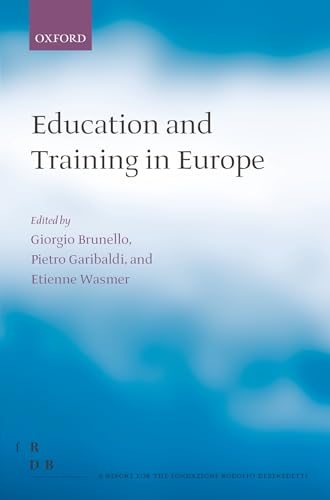 9780199210978: Education and Training in Europe (Fondazione Rodolfo Debendetti Reports)