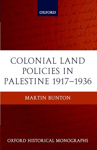 9780199211081: Colonial Land Policies in Palestine 1917-1936 (Oxford Historical Monographs)