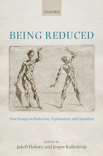 Immagine dell'editore per Being Reduced: New Essays on Reduction, Explanation, and Causation venduto da Bookmans
