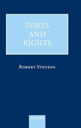 Torts and Rights (9780199211609) by Stevens, Robert
