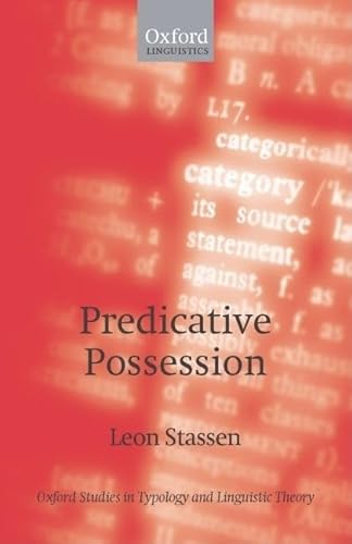 9780199211654: Predicative Possession (Oxford Studies in Typology and Linguistic Theory)