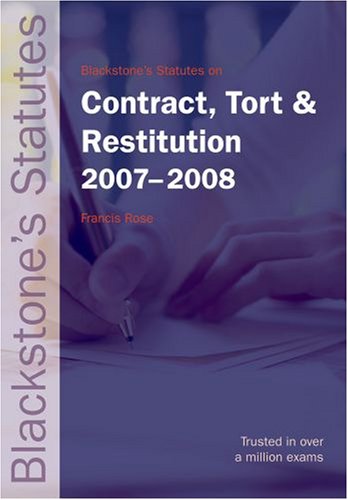 Beispielbild fr Blackstone's Statutes on Contract, Tort and Restitution 2007-2008 (Blackstone's Statute Book) zum Verkauf von AwesomeBooks