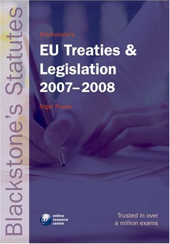 9780199211692: Blackstone's EU Treaties & Legislation 2007-2008 (Blackstone's Statute Book)
