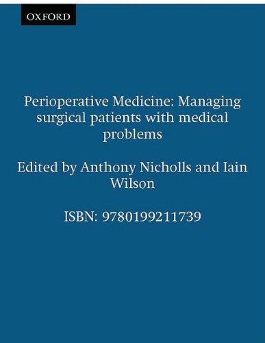 9780199211739: Perioperative Medicine: Managing surgical patients with medical problems