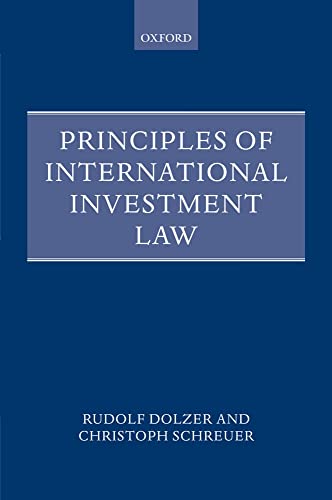 Stock image for Principles of International InvestmenDolzer, Rudolf; Schreuer, Christ for sale by Iridium_Books