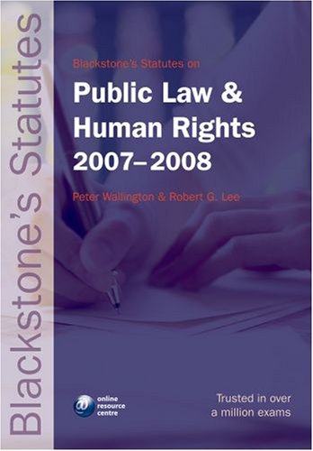 Imagen de archivo de Blackstone's Statutes on Public Law and Human Rights 2007-2008 (Blackstone's Statute Book) a la venta por WorldofBooks