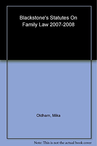 Beispielbild fr Blackstone's Statutes on Family Law 2007-2008 (Blackstone's Statute Book) zum Verkauf von AwesomeBooks