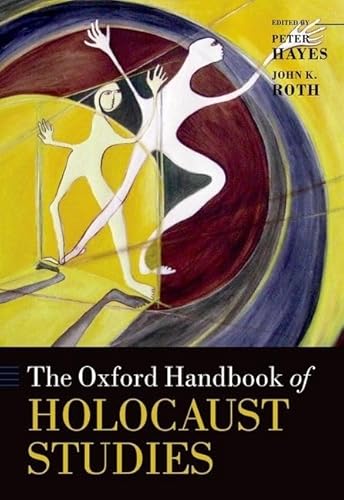 9780199211869: The Oxford Handbook of Holocaust Studies