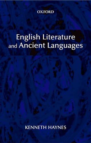 9780199212125: English Literature and Ancient Languages