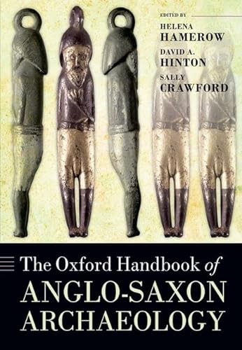 9780199212149: The Oxford Handbook of Anglo-Saxon Archaeology