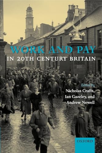 Stock image for Work and Pay in 20th Century Britain for sale by Better World Books