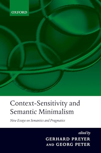 Beispielbild fr Context-Sensitivity and Semantic Minimalism: New Essays on Semantics and Pragmatics zum Verkauf von Powell's Bookstores Chicago, ABAA