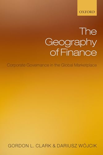 Imagen de archivo de The Geography of Finance: Corporate Governance in a Global Marketplace a la venta por Wonder Book