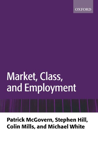 Beispielbild fr Market, Class, and Employment zum Verkauf von PsychoBabel & Skoob Books