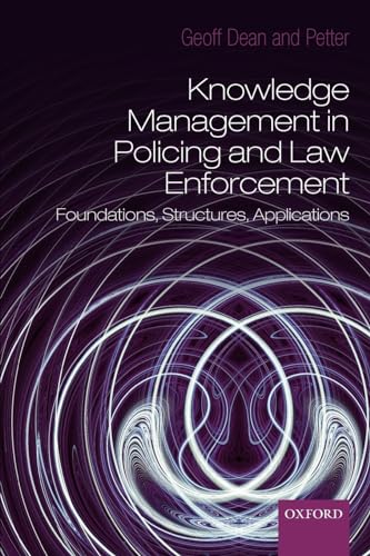 Stock image for Knowledge Management in Policing and Law Enforcement: Foundations, Structures and Applications for sale by Chiron Media