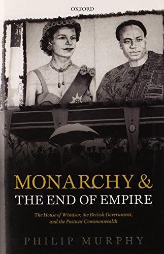 Imagen de archivo de Monarchy and the End of Empire a la venta por Blackwell's