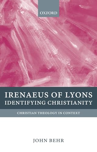 9780199214631: Irenaeus of Lyons: Identifying Christianity (Christian Theology in Context)